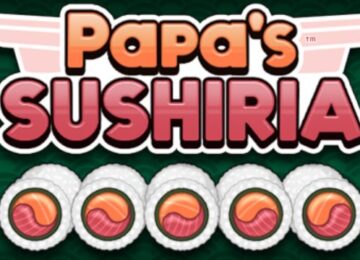 Papa’s Sushiria