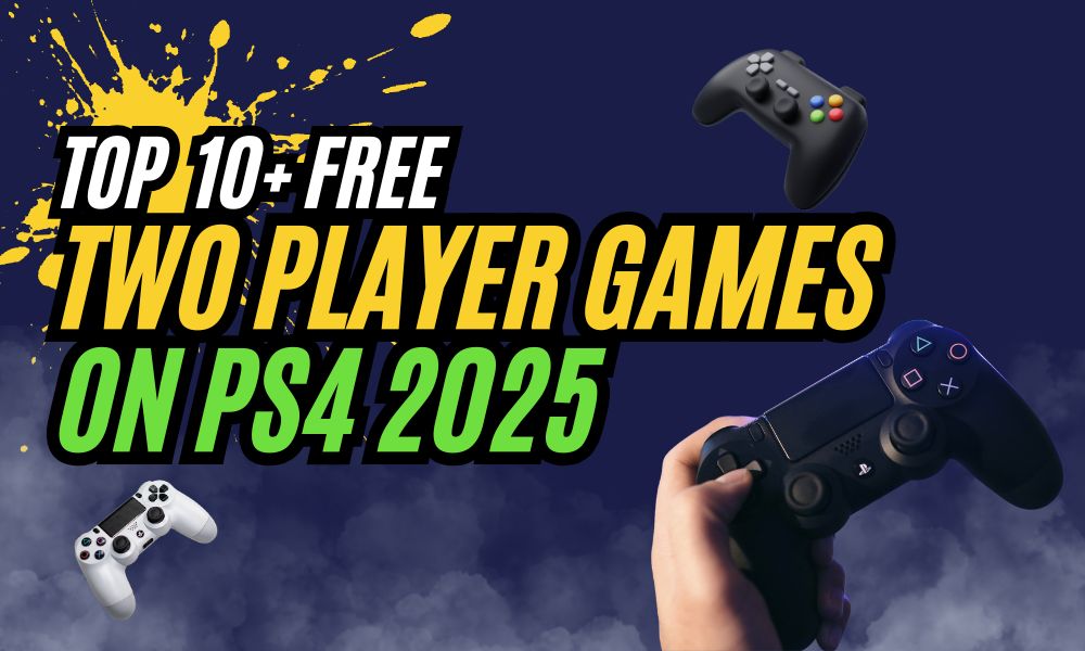 Top 10+ Best Free Two Player Games On PS4 2025