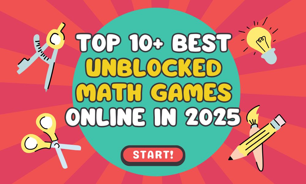 Top 10+ Best Unblocked Math Games to Play Online For Free 2025